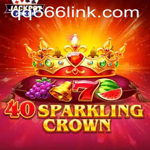 Discover the Excitement of 40SparklingCrown with QQ666.COM