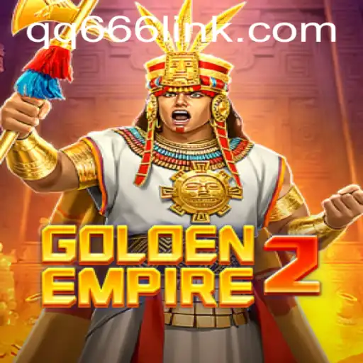 Exploring the Fascinating World of GoldenEmpire2: A Detailed Guide