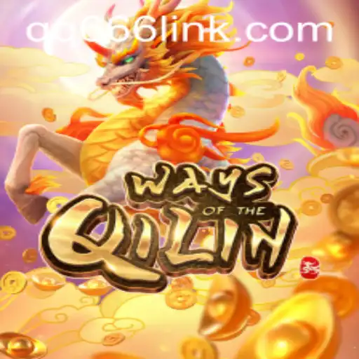 WaysoftheQilin: The Mystical Journey and Enchanting Gameplay on QQ666.COM