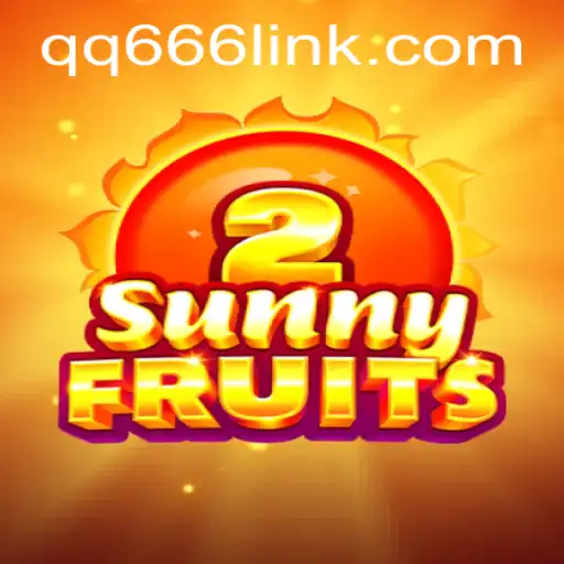 SunnyFruits2: An Exciting Journey into the World of QQ666.COM